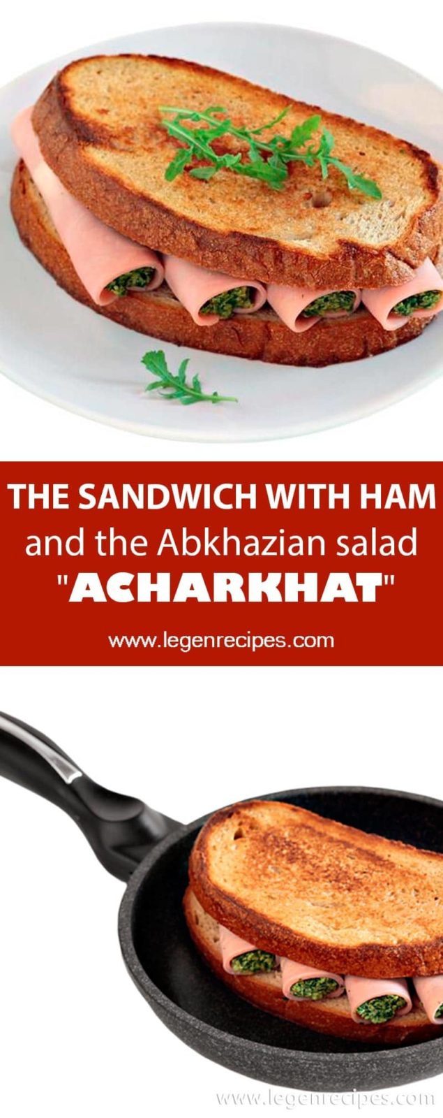 The sandwich with ham and the Abkhazian salad "acharkhat"